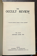 THE OCCULT REVIEW - Vol 47 (6 Issues), 1928 ALCHEMY WITCHCRAFT DIVINATION MAGICK