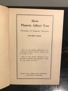 1930 LLEWELLYN GEORGE - HOW PLANETS AFFECT YOU: PLANETARY VIBRATIONS - ASTROLOGY