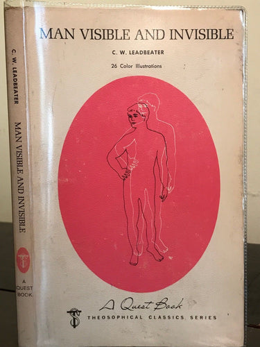 MAN VISIBLE AND INVISIBLE - PSYCHIC AURA COLOR IDENTIFICATION - LEADBEATER, 1969