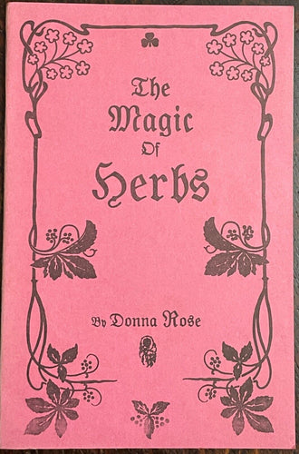 MAGIC OF HERBS - Rose, 1st 1978 - ASTROLOGY HERBS HERBALISM VOODOO OCCULT MAGICK