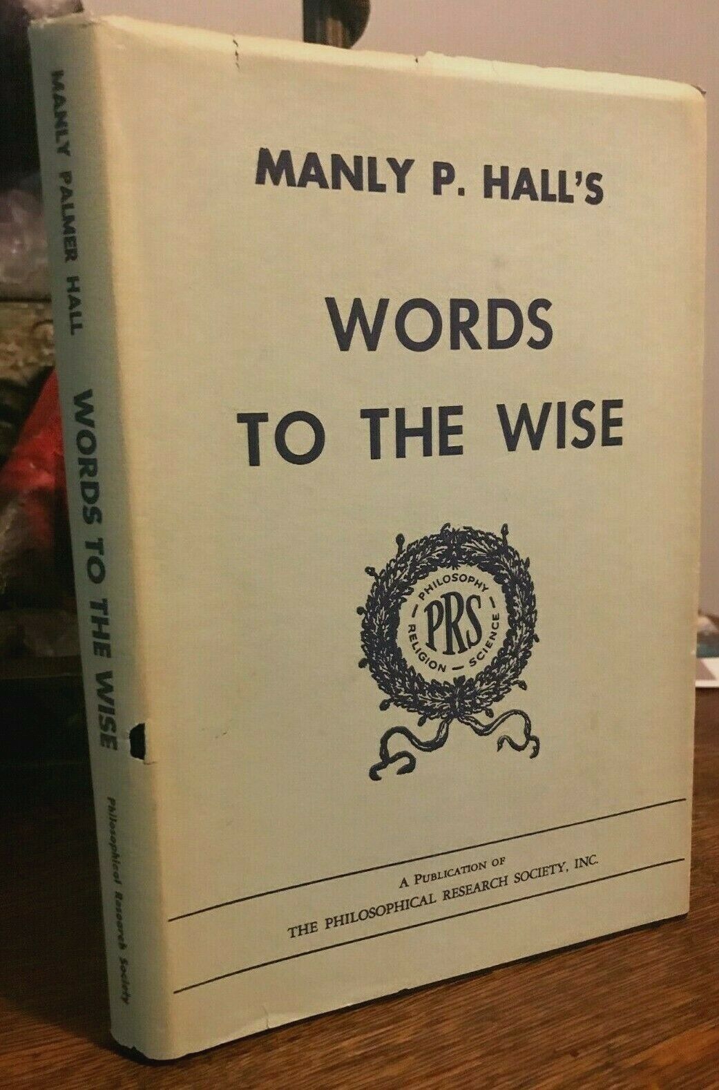 MANLY P. HALL'S WORDS TO THE WISE - 1963 ESOTERIC SCIENCES MYSTERY SCHOOLS