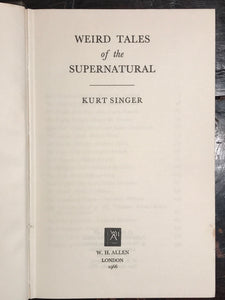 WEIRD TALES OF THE SUPERNATURAL, Edited by Kurt Singer, 1st/1st, 1966 HC/DJ RARE