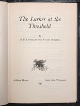 H.P. LOVECRAFT & AUGUST DERLETH - LURKER AT THE THRESHOLD, 1st/1st 1945 - SIGNED