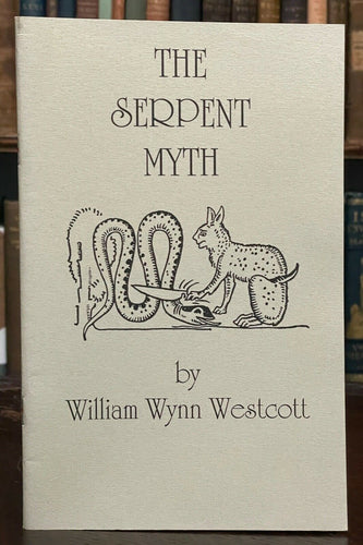 THE SERPENT MYTH - William Wynn Westcott, 1996 - MAGICK SNAKES ANCIENT SYMBOLISM