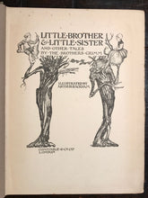 ARTHUR RACKHAM ~ LITTLE BROTHER & LITTLE SISTER; OTHER GRIMM TALES 1st/1st 1917