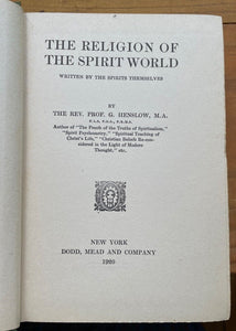 RELIGION OF THE SPIRIT WORLD - Henslow, 1st 1920 - AFTERLIFE SPIRIT MESSAGES