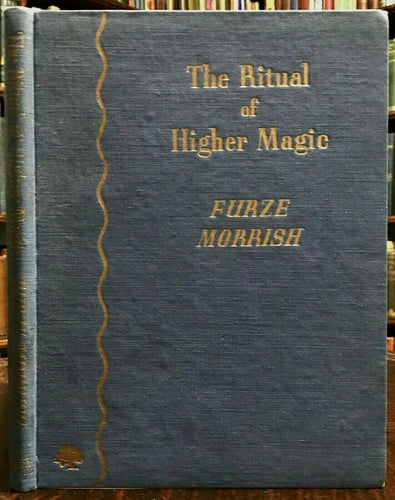 THE RITUAL OF HIGHER MAGIC - Morrish, 1st 1947 - RITUAL OCCULT ESOTERIC SCIENCES