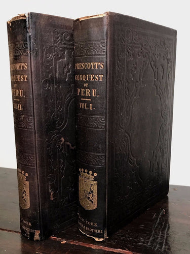 1847 ~ HISTORY OF THE CONQUEST OF PERU by W. Prescott, 1st/1st, 2 Volumes INCAS