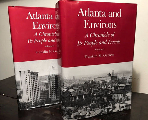 SIGNED ~ ATLANTA AND ENVIRONS by Franklin M. Garrett ~ 2nd Ed 1969 HC/DJ, 2 Vols