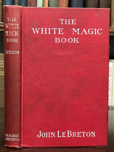 THE WHITE MAGIC BOOK - LE BRETON, 1920 DIVINATION PROPHECY MAGICK ORACLE FORTUNE