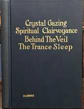 CRYSTAL GAZING & SPIRITUAL CLAIRVOYANCE - de LAURENCE, 1913 DIVINATION MAGICK