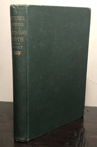 LECTURES IN DEFENCE OF THE CHRISTIAN FAITH F. GODET 1st/1st 1881 ORTHODOX CHRIST