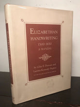 ELIZABETHAN HANDWRITING 1500-1650: A MANUAL, G. Dawson 1st/1st 1966 HC/DJ, RARE