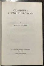 ALICE BAILEY - GLAMOUR: A WORLD PROBLEM, 1973 METAPHYSICS ASTRAL AQUARIAN SPIRIT