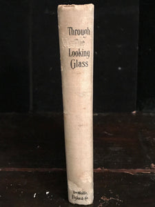 THROUGH THE LOOKING GLASS, Lewis Carroll and John Tenniel, Ca. 1901, RARE