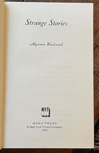 STRANGE STORIES - Arno Press / Blackwood, 1st 1976 - SUPERNATURAL OCCULT STORIES