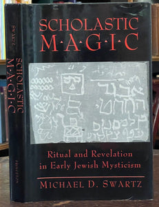 SCHOLASTIC MAGIC: RITUAL, REVELATION IN JEWISH MYSTICISM - 1st 1996 ANGEL MAGICK