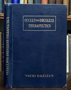 OCCULT AND DRUGLESS THERAPEUTICS - 1st 1924 - SOUL HOMEOPATHY VEGETARIAN HEALTH