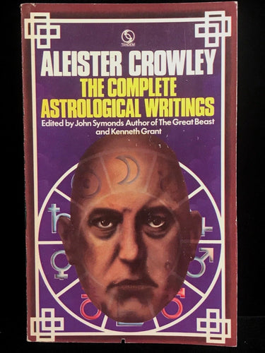 ALEISTER CROWLEY: THE COMPLETE ASTROLOGICAL WRITINGS - 1st/1st, 1976 OCCULT