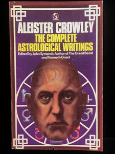 ALEISTER CROWLEY: THE COMPLETE ASTROLOGICAL WRITINGS - 1st/1st, 1976 OCCULT