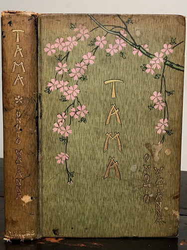 TAMA - Onoto Watanna - Illustrated by Genjiro Kataoka - 1st/1st, 1910 - JAPAN