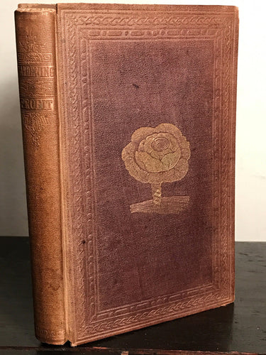 GARDENING FOR FUN AND PROFIT, Peter Henderson 1st / 1st 1867 ILLUSTRATED FLORALS