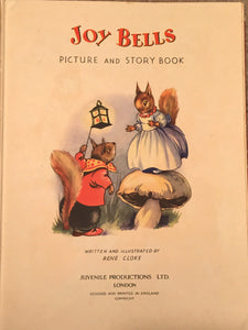 JOY BELLS PICTURE AND STORY BOOK by Rene Cloke, 1st/1st 1949 ILLUSTRATED