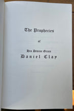 PROPHECIES OF HIS DIVINE GRACE DANIEL CLAY - 1st 1998 - NEW AGE PROPHECY FATE
