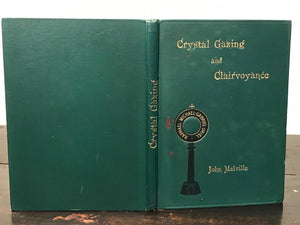 CRYSTAL GAZING AND CLAIRVOYANCE - Melville, 1910 - DIVINATION FORETELLING OCCULT