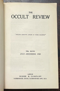 THE OCCULT REVIEW - Vol 48 (6 Issues), 1928 ALCHEMY WITCHCRAFT DIVINATION MAGICK