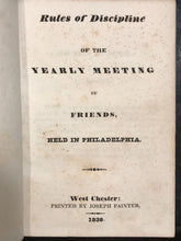 1838 QUAKERS - RULES OF DISCIPLINE OF THE YEARLY MEETING OF FRIENDS PHILADELPHIA