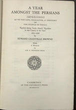 A YEAR AMONGST THE PERSIANS - Browne, 1st 1927 MIDDLE EAST EXPLORATION PEOPLE