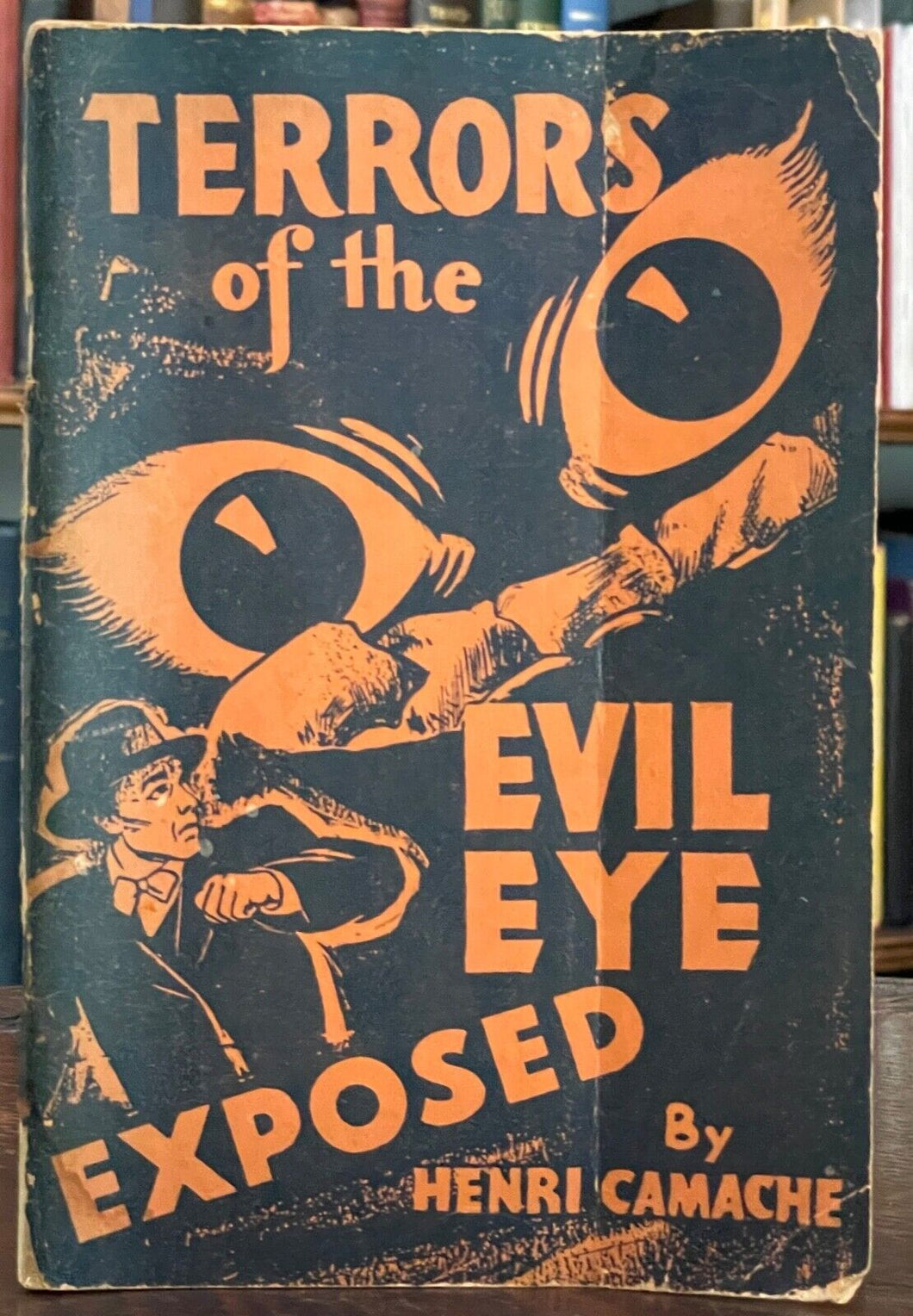 TERRORS OF THE EVIL EYE EXPOSED - Gamache, 1969 TALISMAN GRIMOIRE SORCERY MAGICK