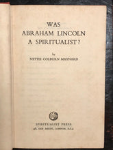 WAS ABRAHAM LINCOLN A SPIRITUALIST? - Maynard, 1956 - Medium Psychic Seances