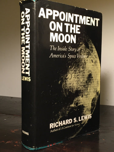 APPOINTMENT ON THE MOON, SPACE VENTURE by Richard S. Lewis, 1st/1st 1968 HC/DJ