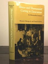 ILLNESS AND SHAMANISTIC CURING IN ZINACANTAN, H. Fabrega, 1st/1st 1973 HC/DJ