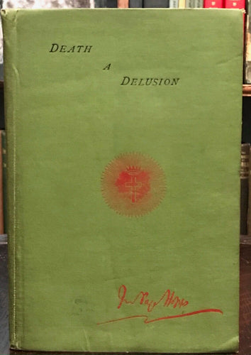 DEATH A DELUSION - Hopps, 1st 1895 SPIRITUALISM SPIRIT COMMUNICATION AFTERLIFE