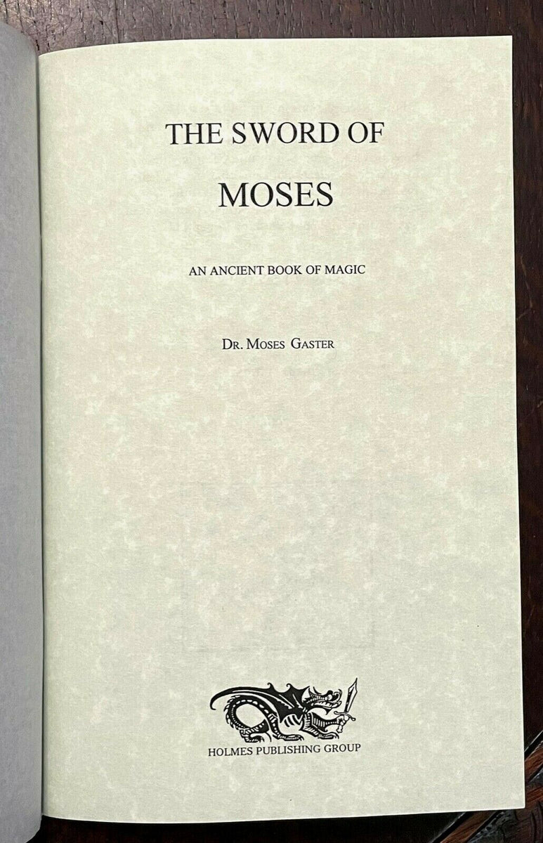 SWORD OF MOSES: AN ANCIENT BOOK OF MAGIC - Moses Gaster, 2006 GRIMOIRE ...