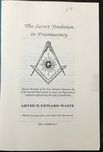 SECRET TRADITION IN FREEMASONRY - Waite, 1991 - MYSTERIES MAGIC KABBALA MASONS