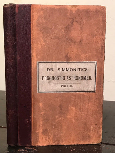 1851 - DR. SIMMONITE'S  HORARY ASTROLOGY OR PROGNOSTIC ASTRONOMER, 1st Ed OCCULT