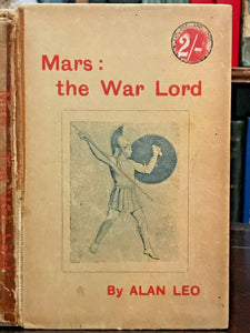 MARS: THE WAR LORD - Alan Leo, 1st Ed, 1915 - ASTROLOGY ZODIAC DIVINATION FATE
