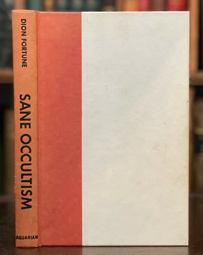 SANE OCCULTISM - 1967, Dion Fortune - ESOTERIC OCCULT PSYCHIC MEDITATION