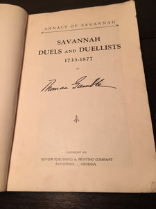 SAVANNAH DUELS & DUELLISTS 1733-1877 T. Gamble Annals of Savannah 1st/1st 1923