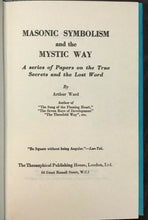 MASONIC SYMBOLISM AND THE MYSTIC WAY - Ward, 1960 FREEMASONRY SECRET SOCIETY