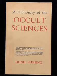 A DICTIONARY OF THE OCCULT SCIENCES - LIONEL STEBBING, 1st/1st 1960 - Scarce