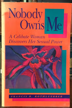 NOBODY OWNS ME - 1st 1994 - RELIGION, SEXUALITY, CHURCH, SEX, WOMEN - SIGNED