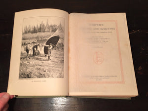 HARPER'S CAMPING AND SCOUTING, G. Grinnell, 1st Ed, Illustrated 1911 HC