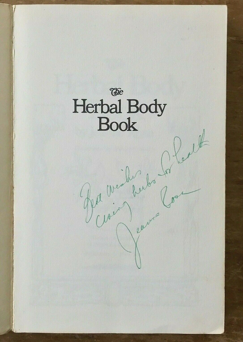 SIGNED HERBAL BODY BOOK Jeanne Rose, 1976 RECIPES POTIONS REMEDIES