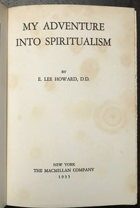 MY ADVENTURE INTO SPIRITUALISM - Howard, 1st 1935 - PSYCHIC SPIRITS AFTERLIFE