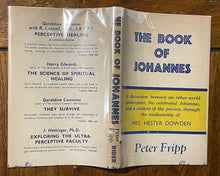 BOOK OF JOHANNES - Fripp, 1st 1940 - SPIRIT CHANNELING, PROPHECIES, EVIL, DEATH